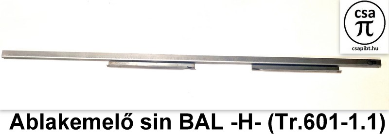 Ablakemelő sín BAL  (Tr.601-1.1)